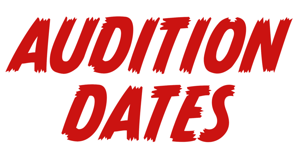 AUDITION DATES