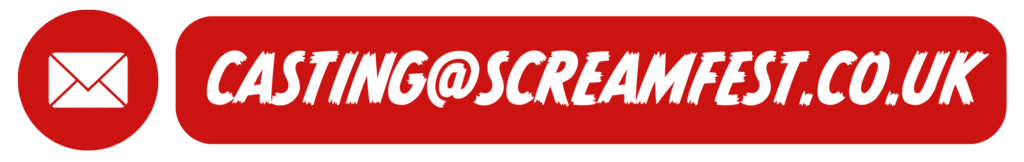email casting@screamfest.co.uk email casting@screamfest.co.uk
